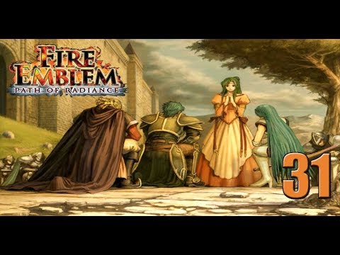 A Knight's Oath - [Maniac] Let's Play Fire Emblem Path of Radiance - 31
