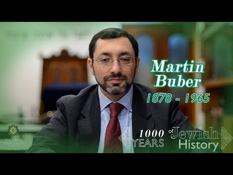 [1K Yrs of History] Ep38 - Martin Buber (1878-1965)