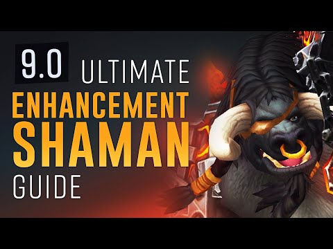 9.0 Ultimate Enhancement Shaman Guide - Shadowlands Prepatch