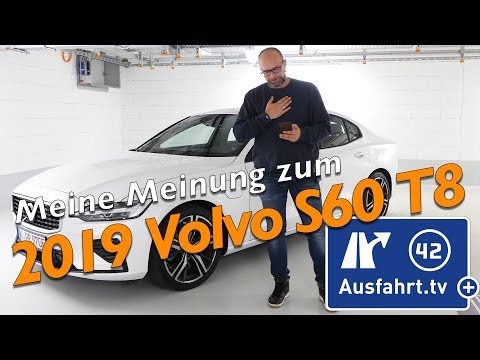 Meine Meinung und Erfahrungen: 2019 Volvo S60 T8 Twin Engine AWD R-Design