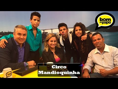 Programa Bom de Papo 17/09/2015 - CIRCO DO MANDIOQUINHA