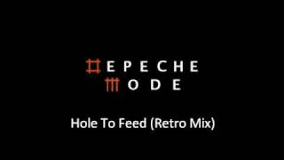 Depeche Mode - Hole To Feed (Retro Mix)