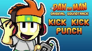 Download lagu Dan The Man Original Soundtrack 🎵 Kick Kick Punch mp3