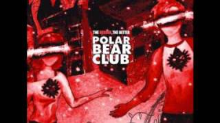 Election Day - Polar Bear Club (The Redder The Better EP)