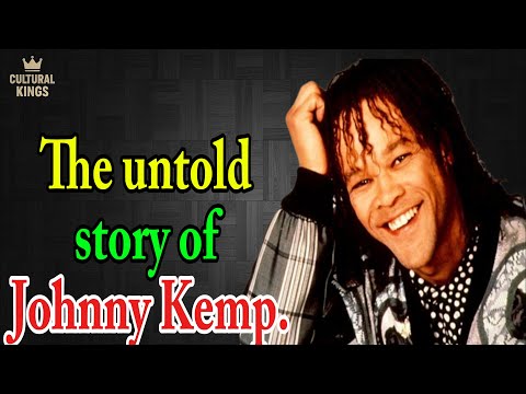 The untold story of Johnny Kemp.