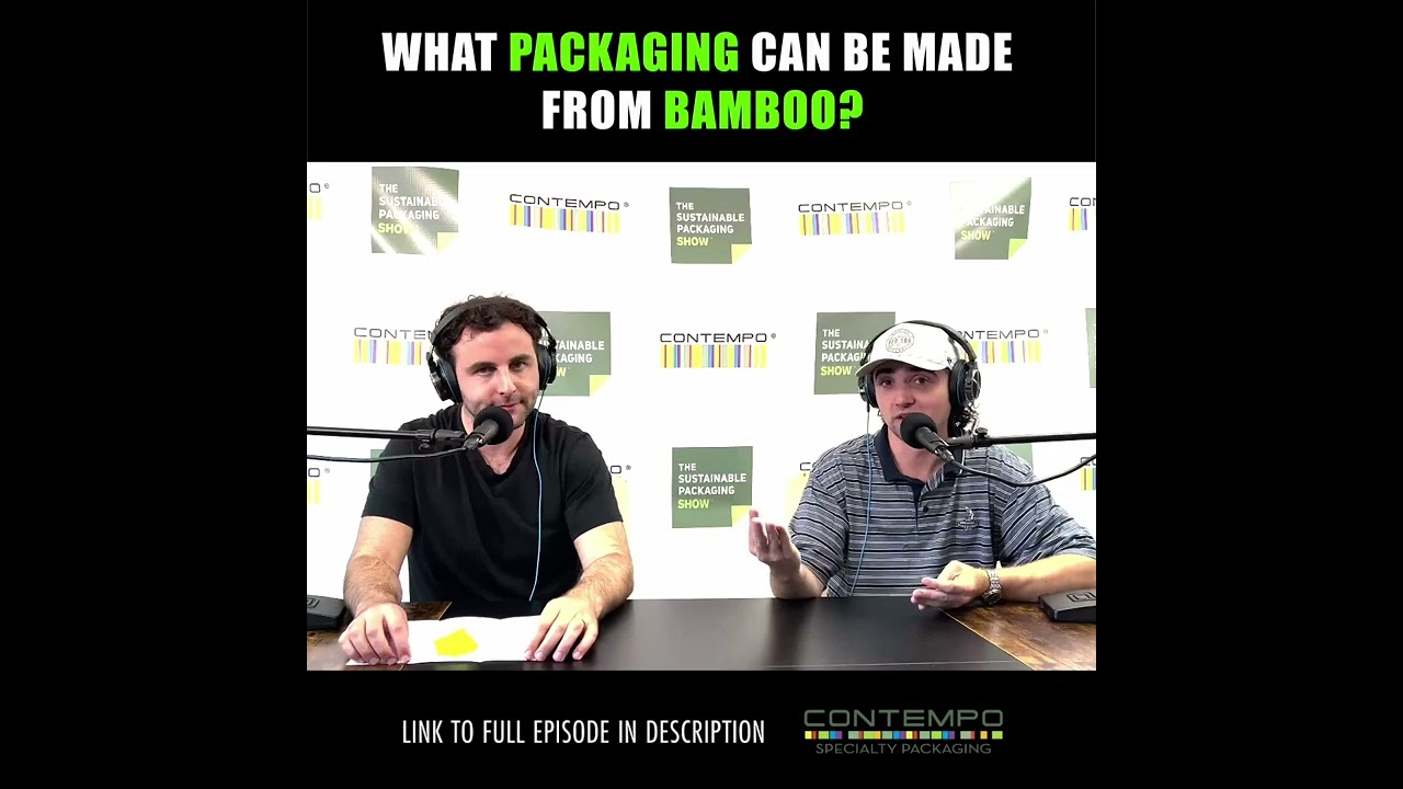 Bamboo packaging ideas for you | The Sustainable Packaging Show Podcast