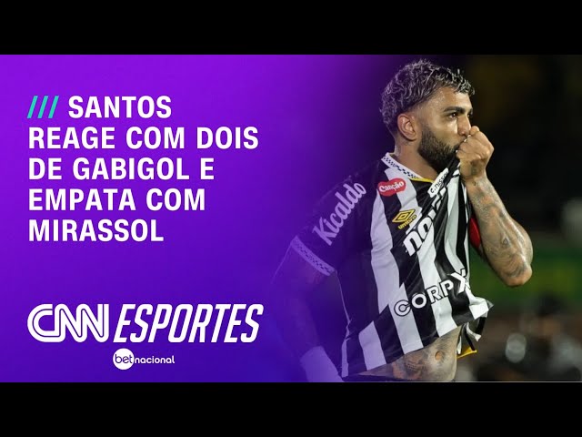 Fora de casa, Santos arranca empate contra o Mirassol com dois de Gabigol | CNN NOVO DIA