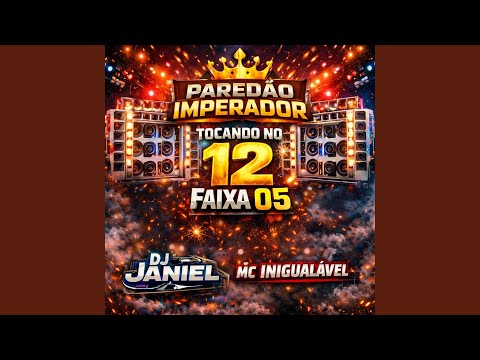 PAREDÃO IMPERADOR TOCANDO NO 12 - FAIXA 05 (Modo Pacadão)