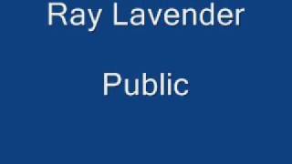 Ray Lavender  Public