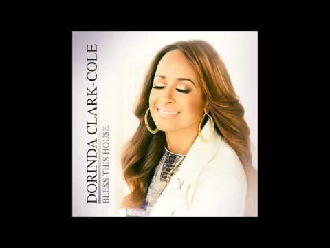 Dorinda Clark-Cole - Bless This House (Radio Edit) (AUDIO ONLY)