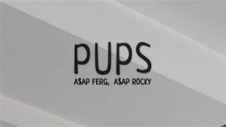 A$AP Ferg ft. A$AP Rocky - Pups (Lyrics)