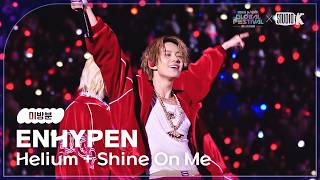 Download lagu [미방분] ENHYPEN(엔하이픈) Helium   Shine On Me [2025 뮤직뱅크 글로벌페스티벌 IN JAPAN] | KBS 251230 방송 mp3