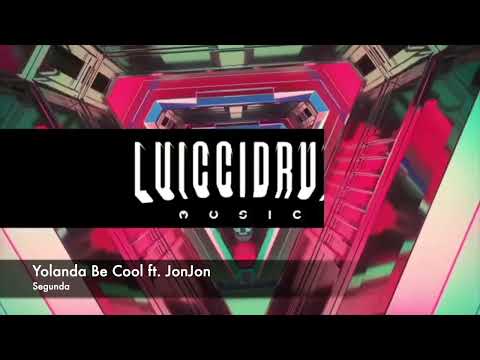 Yolanda Be Cool ft. JonJon - Segunda