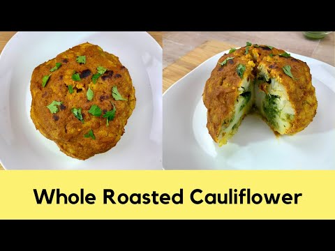 Whole Roasted Cauliflower | Gobi Musallam | Gluten-Free Recipe