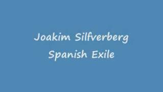 Joakim Silfverberg Spanish Exile
