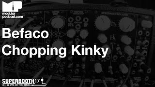 Video thumbnail for Superbooth 2017 - Befaco Chopping Kinky by DivKid