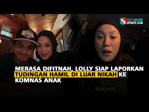 Merasa Difitnah, Lolly Siap Laporkan Tudingan Hamil di Luar Nikah ke Komnas Anak
