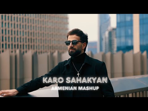 Karo Sahakyan - Armenian Mashup (Official Music Video) 2024