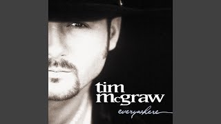 Tim McGraw For A Little While