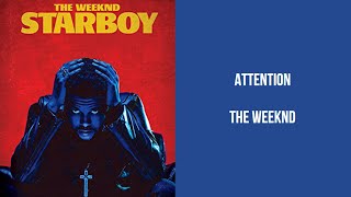 The Weeknd - Attention Lyrics [ High Quality Audio ]