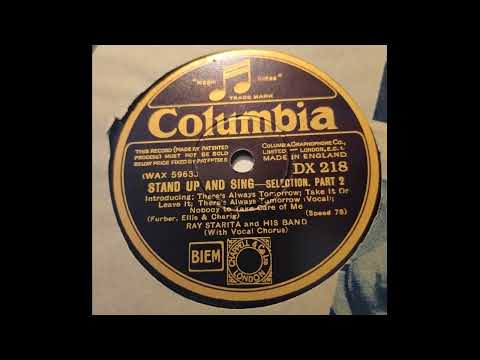 "Stand up and sing" selection by Ray Starita & his band, with Maurice Elwin, recorded February 1931.