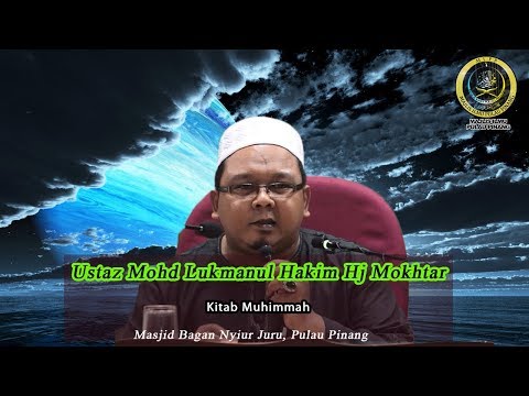 Kitab Muhimmah | Ustaz Mohd Lukmanul Hakim Hj Mokhtar