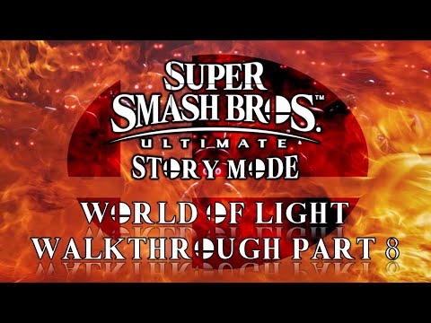 Super Smash Bros Ultimate: World of Light Walkthrough Part 8