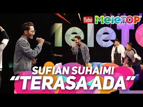 Ada maksud tersirat dalam lagu Sufian Suhaimi Terasa Ada ? | Persembahan LIVE MeleTOP