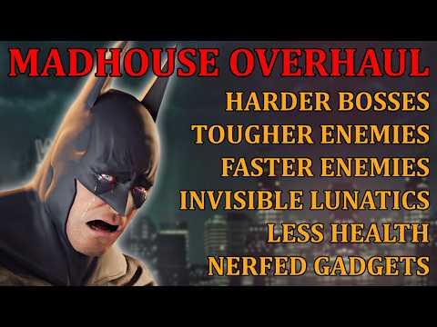 I Tried Beating Arkham Asylum's Madhouse Overhaul (Insane Difficulty Mod)