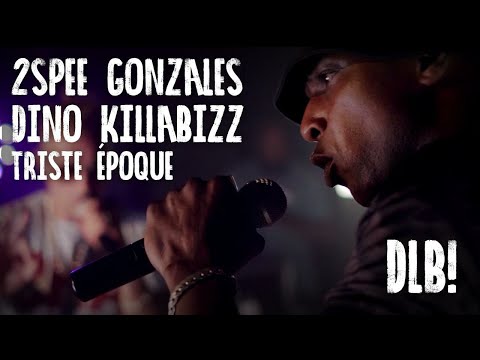 2SPEE GONZALES & DINO KILLABIZZ -TRISTE  EPOQUE  -DOUCEMENT LES BASSES!100% REAL HIP HOP