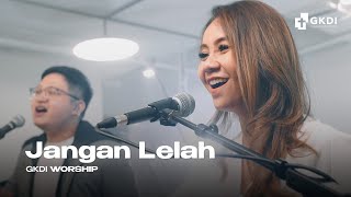 Download lagu Jangan Lelah (Cover) | GKDI Worship | Lagu Rohani Kristen mp3 Download lagu Jangan Lelah (Cover) | GKDI Worship | Lagu Rohani Kristen mp3