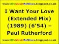 I Want Your Love (Extended Mix) - Paul ...