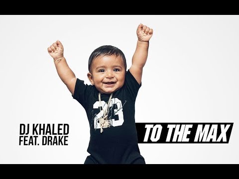 DJ Khaled - To The Max Ft. Drake (Grateful)