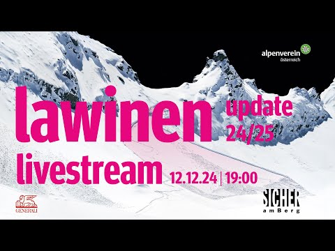 Lawinenupdate 2024/25 – der Livestream!