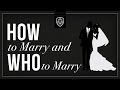 Who To Marry How To Marry