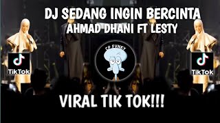 Download lagu DJ SETIAP ADA KAMU LESTI FT AHMAD DHANI || SEDANG INGIN BERCINTA VIRAL TIK TOK!!! mp3
