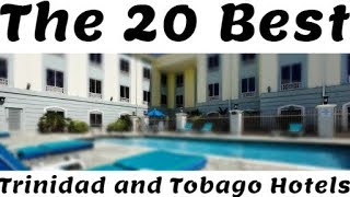 Best Trinidad and Tobago hotels: YOUR Top 20 hotels in Trinidad and Tobago