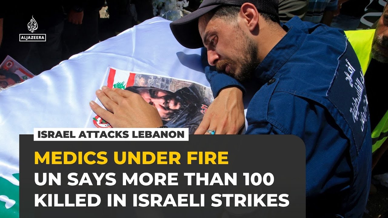 Lebanon’s medics under fire as UN says more than 100 killed in Israeli strikes