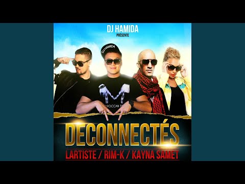 Déconnectés (feat. Lartiste, Kayna Samet, Rimk)