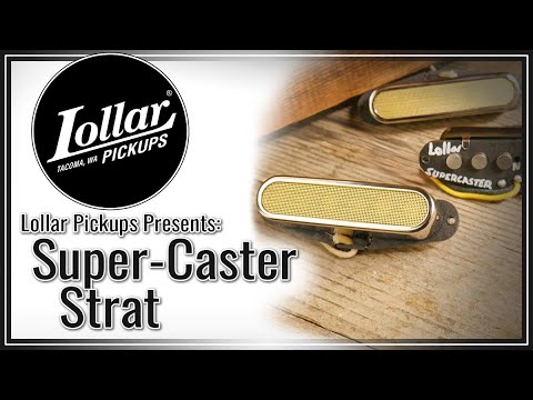 NEW FROM LOLLAR PICKUPS: Super-Caster Strat Pickups