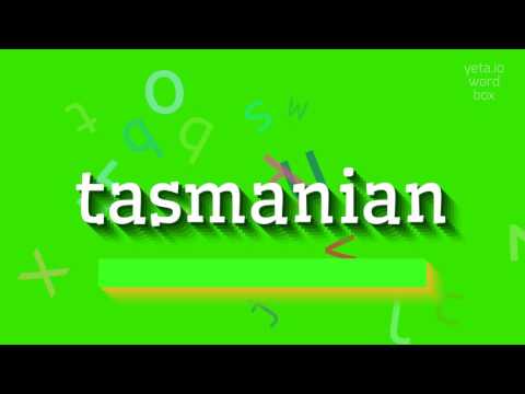 TASMANIAN - HOW TO PRONOUNCE TASMANIAN? #tasmanian