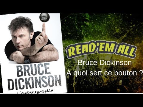 Read'Em All #6 : À quoi sert ce bouton ? Bruce Dickinson, l'autobiograhie