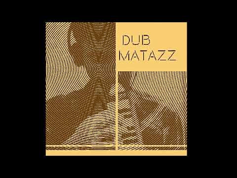 Dub Matazz - Earth Rocker