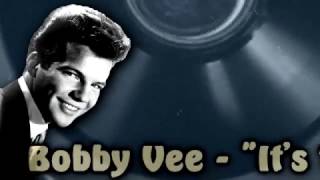 Bobby Vee &amp; The Shadows - It&#39;s Too Late
