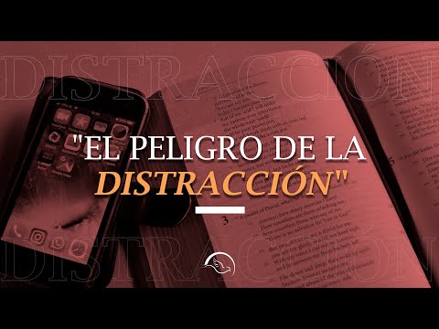 El Peligro de la Distracción - Yasser Rivas
