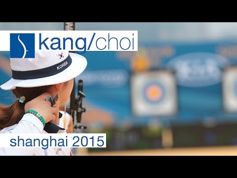 Kang Chae Young v Choi Misun – recurve women's gold | Shanghai 2015 Archery World Cup S1
