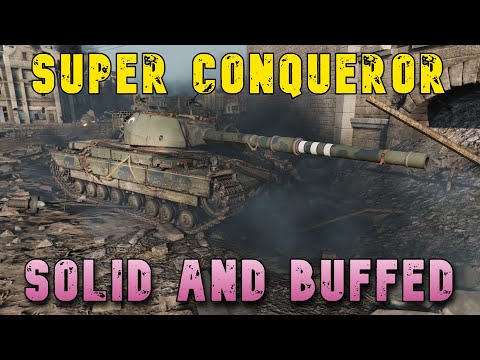Super Conqueror Solid -Buffed- ll Wot Console - World of Tanks Modern Armor