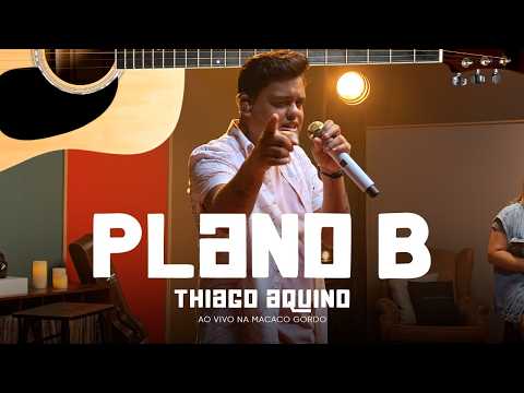 Plano B - Thiago Aquino