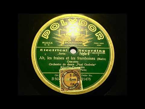 Orchestre de Dance 'Paul Godwin' - Ah, les fraises et les framboises