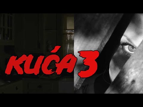 KUĆA | 3 Epizoda | Horor Mini Serija
